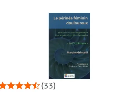 Livre "Le périnée féminin douloureux" : manuel de prise en charge globale pour les patientes et leurs thérapeutes.